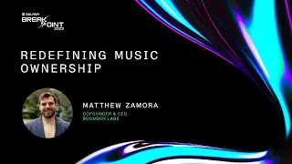 Breakpoint 2023: Redefining Music Ownership