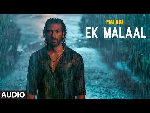 Hikingll Audio: EK MALAAL | Malaal | Sharmin Segal | Meezaan | Sanjay Leela Bhansali | SHAIL HADA