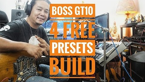 BOSS GT10 FREE PRESETS 4 PATCHES