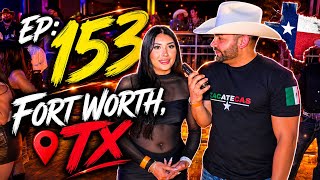 Baile en Fort Worth, Tx - Ep: 153