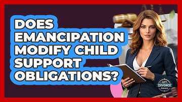 Does Emancipation Modify Child Support Obligations? - Get Divorce Answers