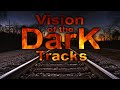 Vision of the Dark Tracks