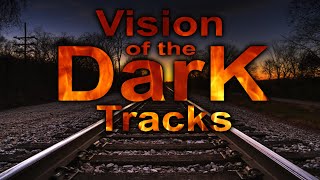 Vision of the Dark Tracks