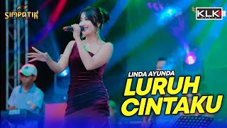 LINDA AYUNDA - LURUH CINTAKU - SIMPATIK MUSIC - TAMBAKROMO PATI - KLK AUDIO