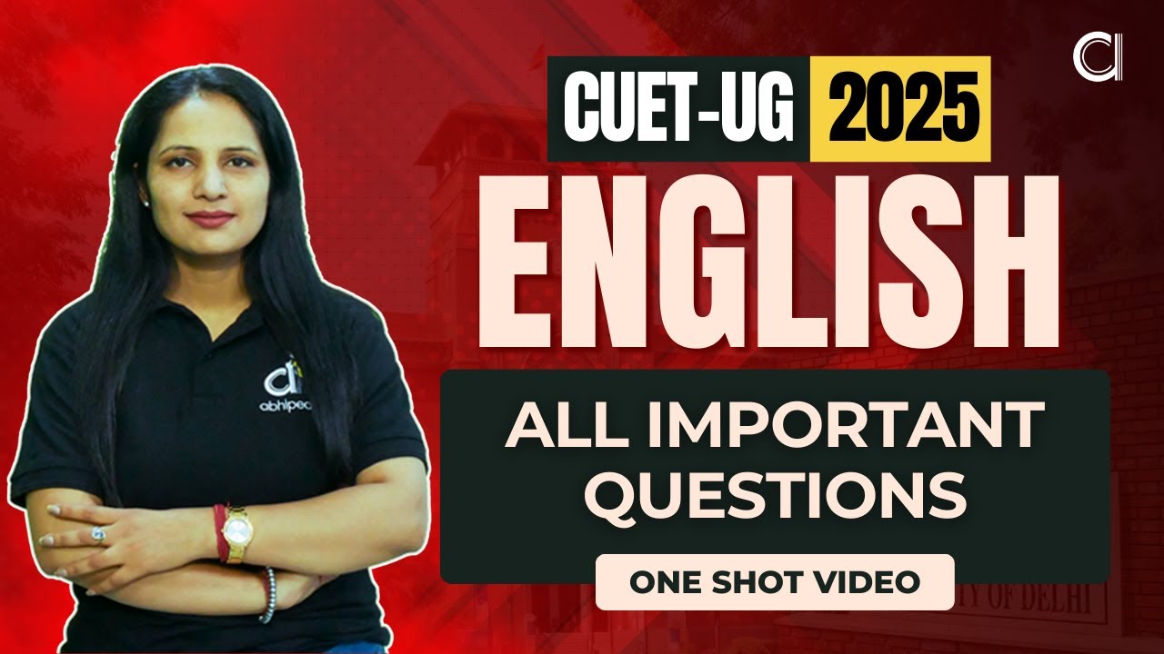 CUET-UG 2025: ENGLISH LANGUAGE | Most Important Questions in One Shot ...
