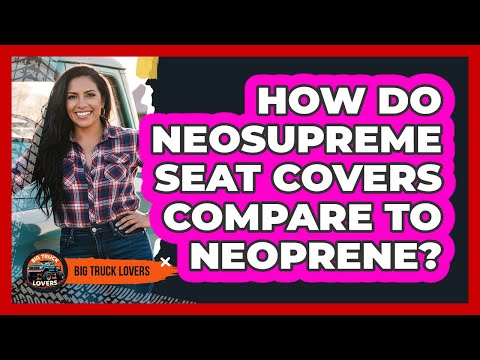 What Is Neosupreme Seat Covers