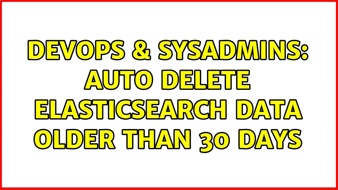 Delete Elasticsearch