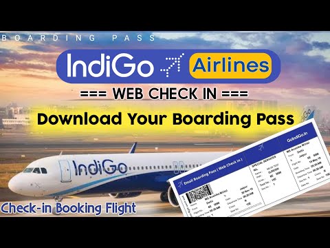 How do I get my Indigo Airlines Boarding Pass Check-In Online | Boarding Pass Download | Indigo
