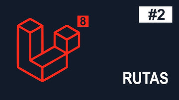 LARAVEL 8 -  RUTAS - ENRUTAMIENTO