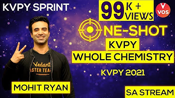 ONE SHOT KVPY Whole Chemistry | KVPY 2021 Exam Preparation | KVPY Exam 2021 | Mohit Ryan | VOS