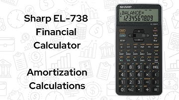 Amortization Calculations with the Sharp EL-738 Financial Calculator