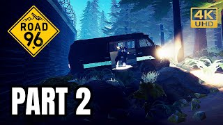 Road 96 - Full Gameplay Walkthrough Part 2 [4K UHD | No Commentary]