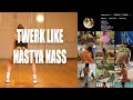 2 Secrets To Twerk Like Nastya Nass LiliJasmijn 
