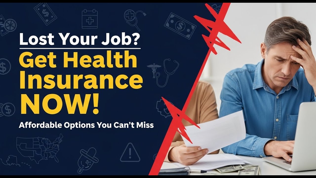 How to Get Affordable Health Insurance After Job Loss | Save Money on Health Coverage