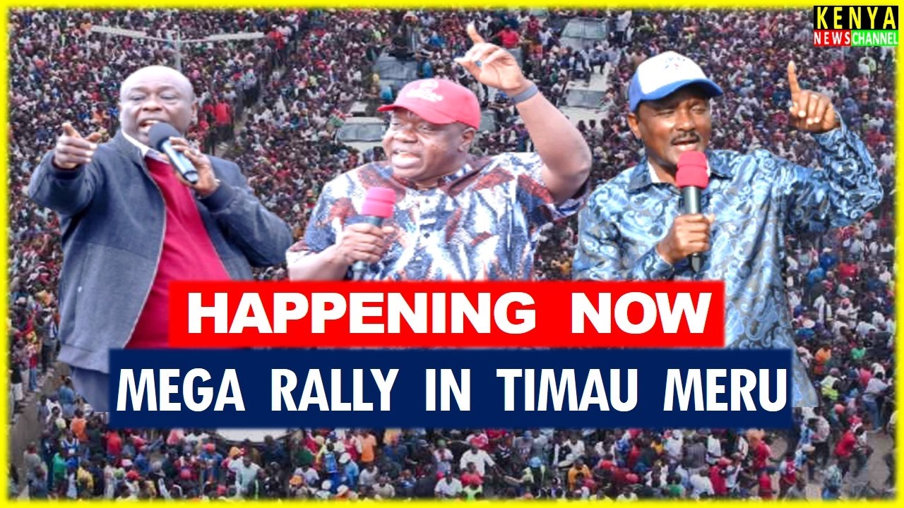 LIVE - Mega Rally led by Gachagua, Matiangi & Kalonzo in Timau, Buuri, Meru County against Ruto