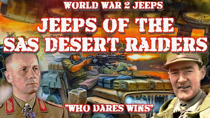The SAS's Willys MB Jeeps A History of Stealth and Firepower