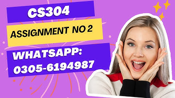 cs304 Assignment no 2 solution 2023 CS304 ASSIGNMENT 2 SOLUTION 2023