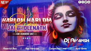 HARI OM HARI OM DJ | COMPETITION LEVEL DJ MIX | JAY BHOLENAATH | EDM DROP REMIX | DJ RIYANSH MUSIC