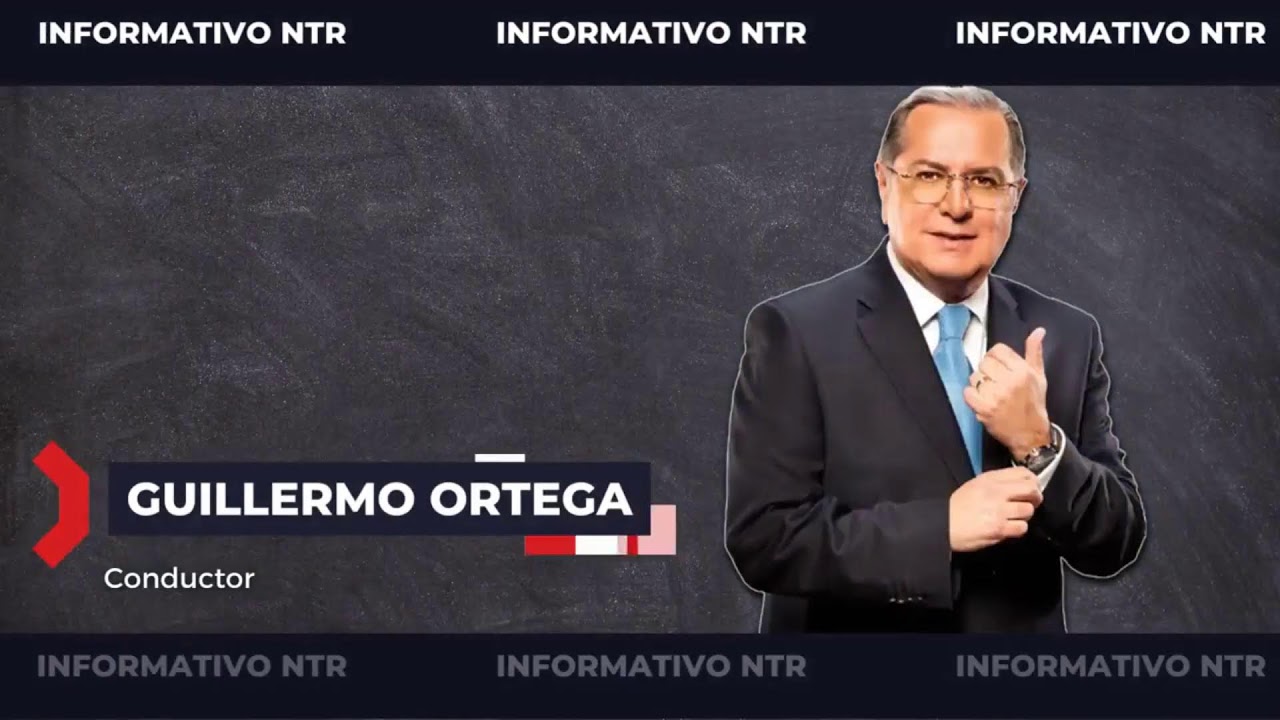 Informativo NTR con Guillermo Ortega - 21 julio 2026
