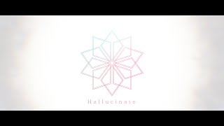 Hallucinate