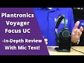 Plantronics Voyager Focus UC  In Depth Review With Mic Test!