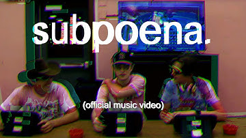 subpoena. (OFFICIAL MUSIC VIDEO)