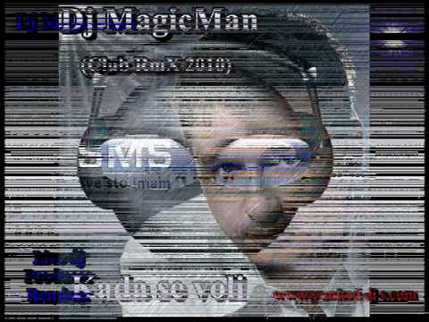 SMS Feat.Dj MagicMan-Kada Se Voli (Club RmX 2010).wmv