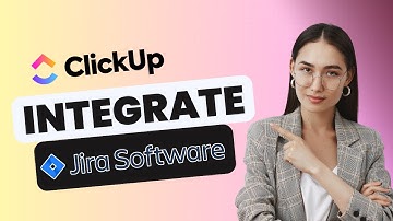 How to Integrate ClickUp with Jira | Easy Guide 2025