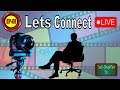 Lets Connect Live ! Episode - 8