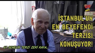 İstanbul'un En Beyefendi Terzisi Konuşuyor! - 67 Senelik Terzi Zeki Kaya Resimi