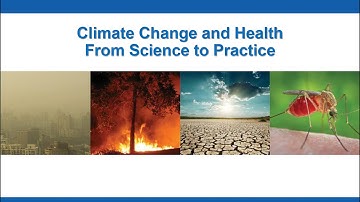 CDC Grand Rounds: Climate Change and Health – From Science to Practice
