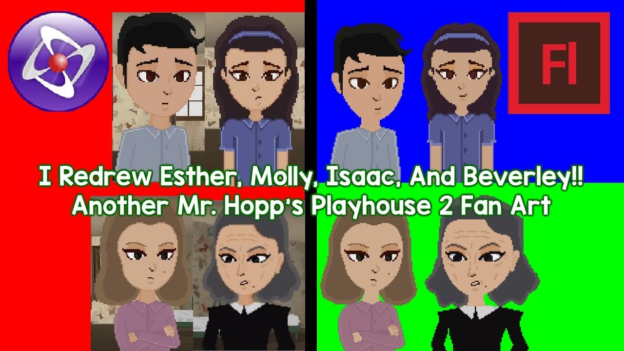 I Redrew Esther, Molly, Isaac, And Beverley!! Another Mr. Hopp's