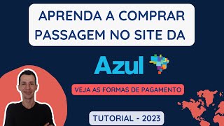 Como COMPRAR PASSAGEM no site da AZUL | Passagem FÁCIL | PASSO A PASSO