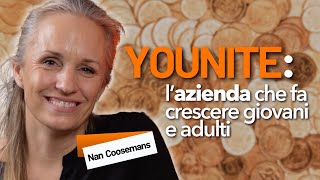 YOUNITE: l’azienda che fa crescere giovani e adulti con Nan Coosemans