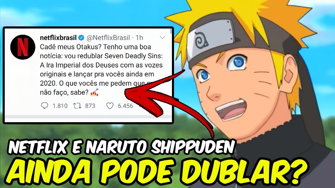 Naruto Shippuden - Fãs da série pedem que a Netflix Brasil