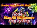 Scorpion BREAKER Max Milestone Run Node 1 Step by 