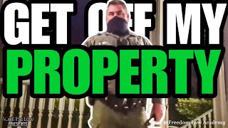 Get Off My Property - I Don’t Answer Questions