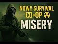 💀 MISERY – Nowy survival co-op w klimacie postapo! 🔥 Pierwszy dzień przetrwania