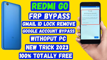 Redmi Go Frp Bypass Without Pc ‼️ New Method 2023 ‼️ Gmail Id Lock Remove 100% Free
