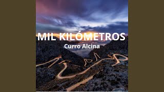 Video thumbnail of "Curro Alcina - Mil kilómetros (Freestyle)"