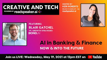 AI in Banking & Finance - Now & Into the Future with Blair Gatchel, VP, Growth Strategies at BOND.AI