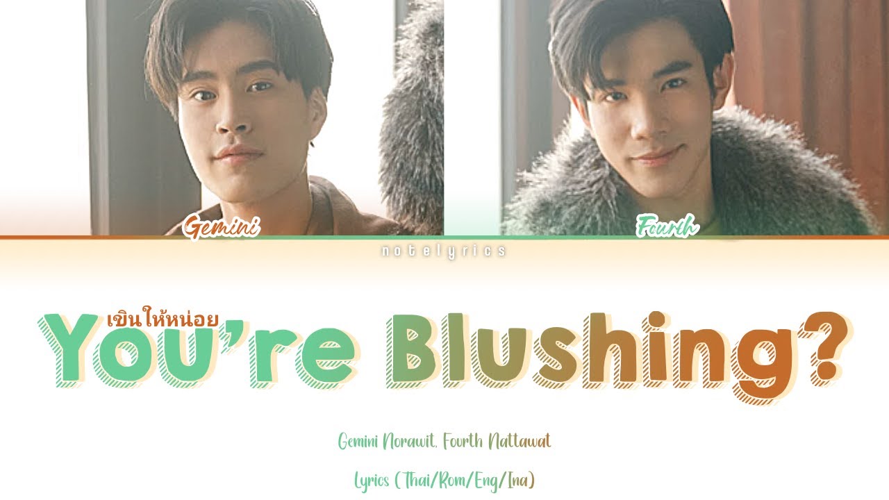 Gemini, Fourth You're Blushing? Lyrics YouTube