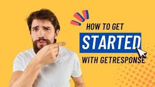 Getting started with GetResponse Complete tutorial