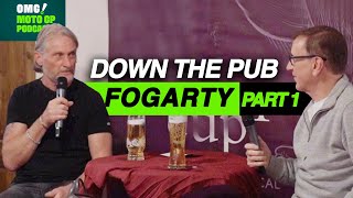Down the Pub with.. Carl Fogarty | PART 1 | OMG! MotoGP Podcast