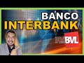 🔸 BANCO INTERBANK 🔴 BOLSA DE VALORES
