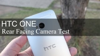 HTC One Rear Facing Camera Test (Ultrapixel)