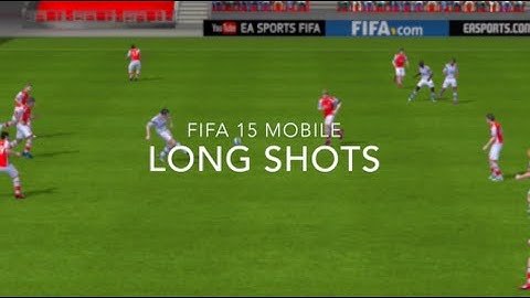 Fifa 15 iOS/Android Skill Tutorials #8- Long Shots