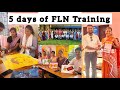 5 days of FLN Training || অসমীয়া vlog #vlog #governmentteacher #training