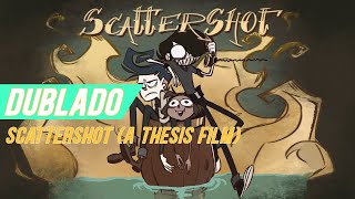 SCATTERSHOT DUBLADO