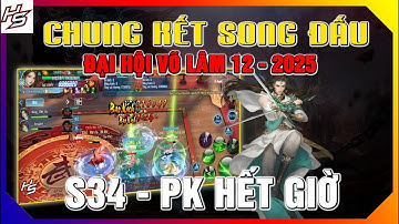 VLTK MOBILE - CHUNG KẾT SONG ĐẤU DHVL 2025 S34 - KÈO CÂN PK HẾT GIỜ | Thiên Nhai TV